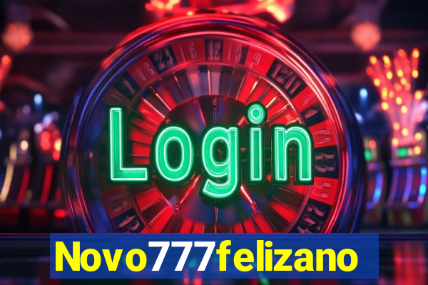 Novo777felizano