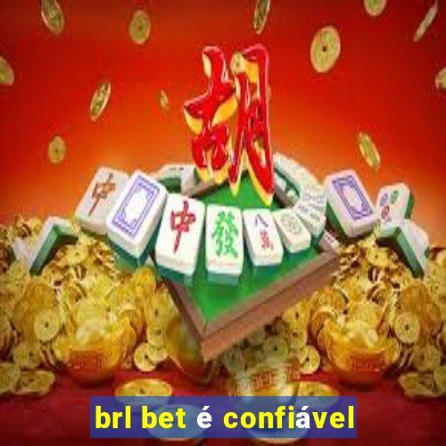 brl bet é confiável