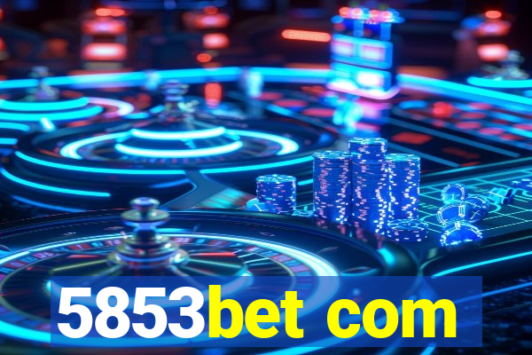 5853bet com