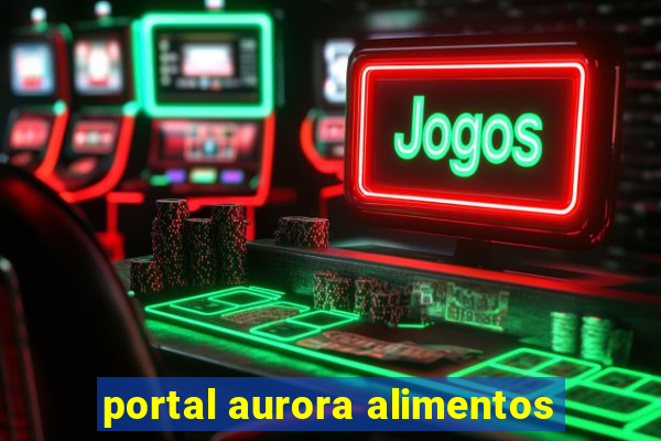 portal aurora alimentos