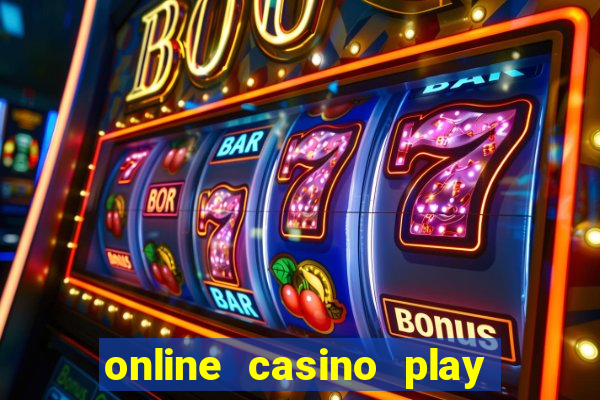 online casino play for real money