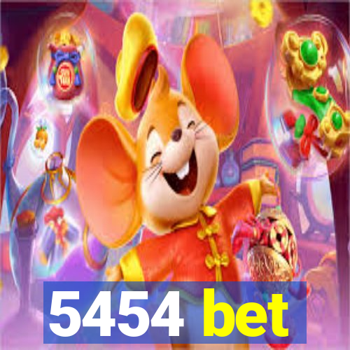 5454 bet