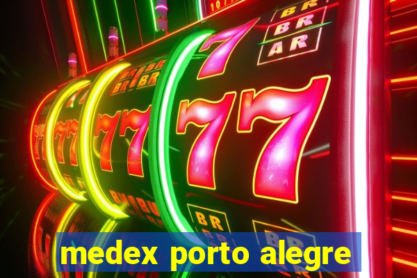 medex porto alegre