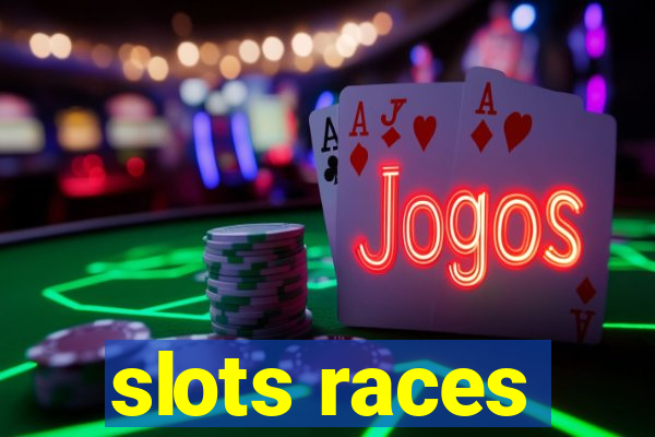 slots races