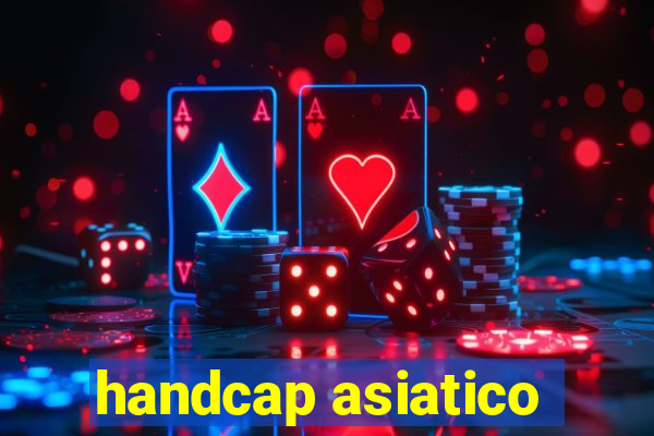 handcap asiatico