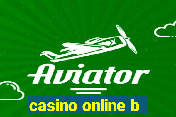 casino online b