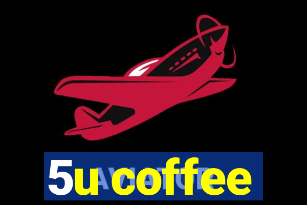 5u coffee