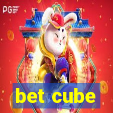 bet cube