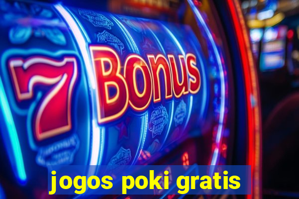 jogos poki gratis