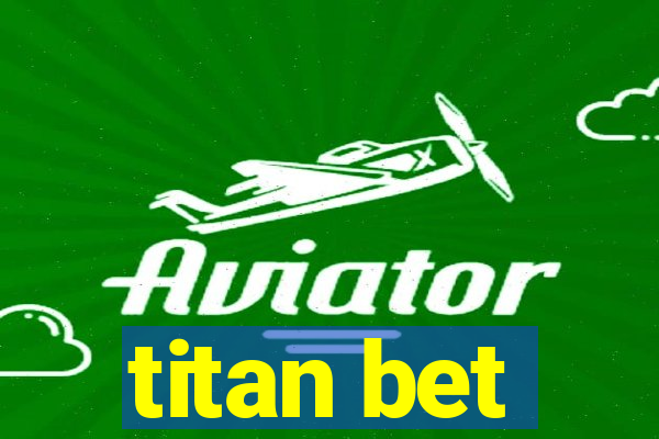 titan bet