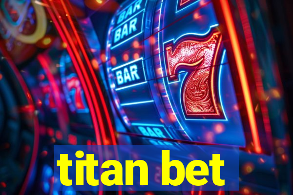 titan bet