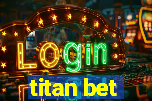 titan bet