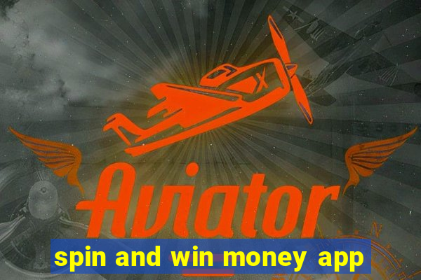 spin and win money app