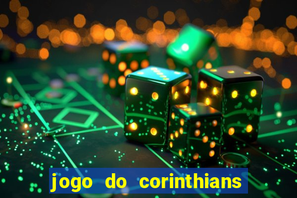 jogo do corinthians multi canais