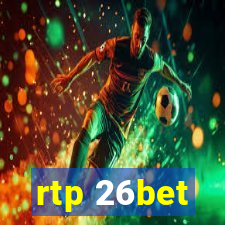 rtp 26bet