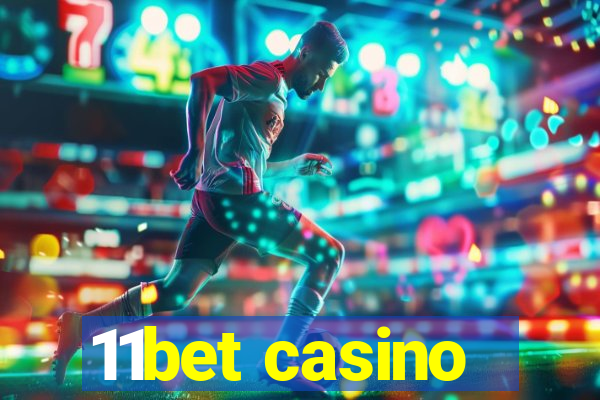 11bet casino