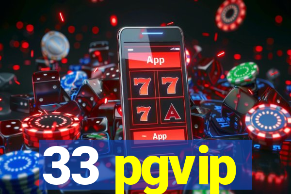 33 pgvip