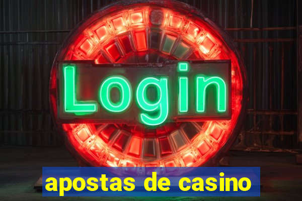 apostas de casino