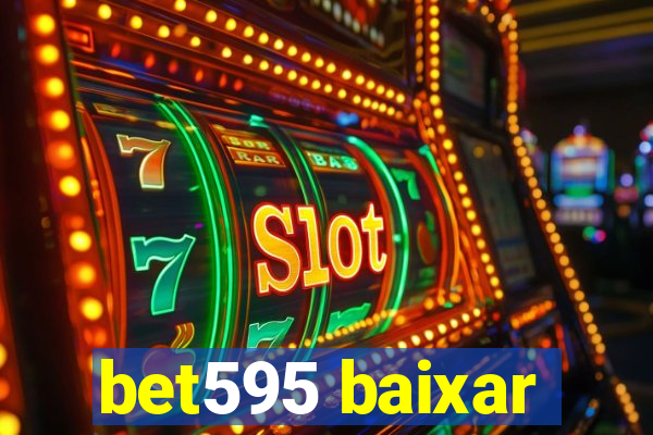 bet595 baixar