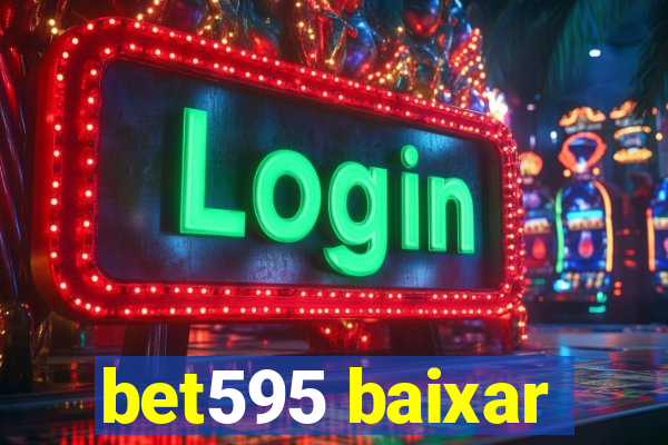 bet595 baixar