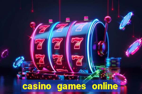 casino games online free play slot