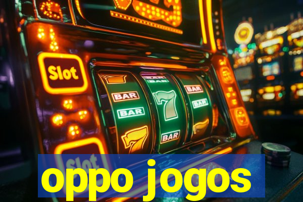 oppo jogos