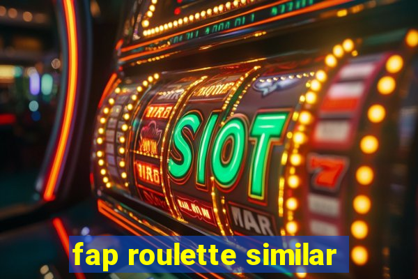 fap roulette similar