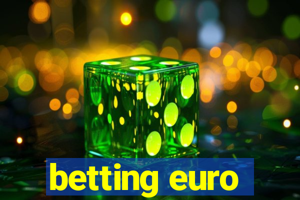 betting euro