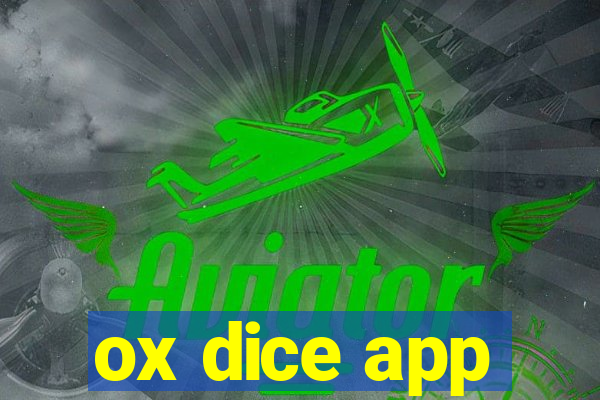 ox dice app