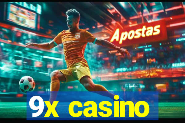 9x casino