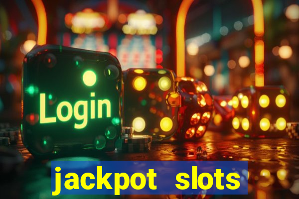 jackpot slots dinheiro real