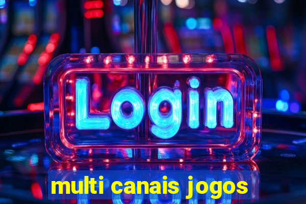 multi canais jogos