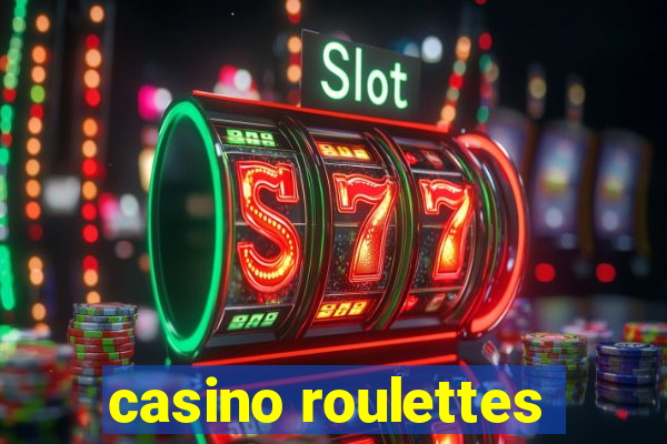 casino roulettes