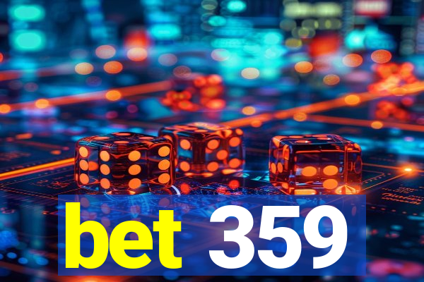 bet 359