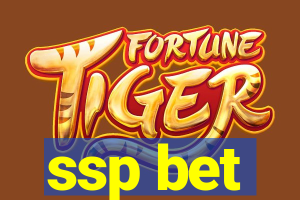 ssp bet