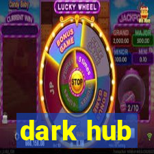 dark hub