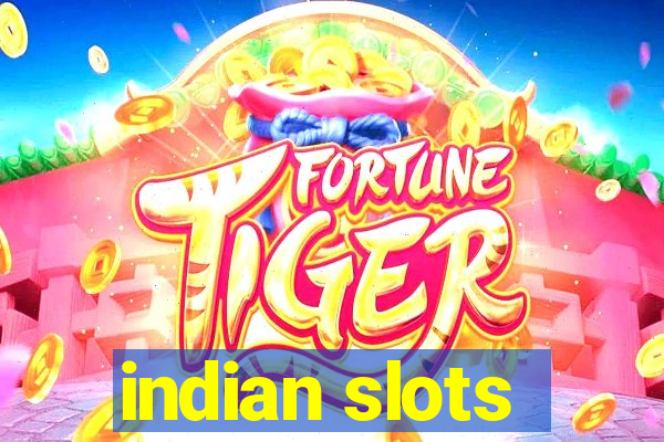 indian slots