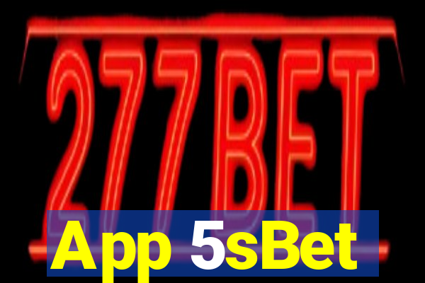 App 5sBet