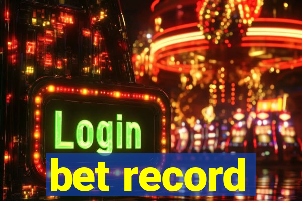 bet record