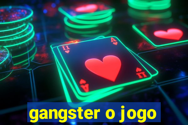 gangster o jogo