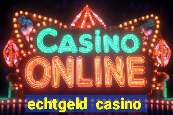 echtgeld casino ohne anmeldung