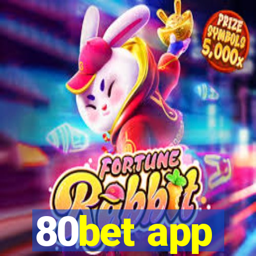 80bet app