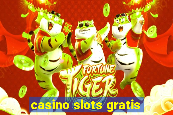 casino slots gratis