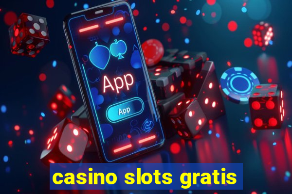 casino slots gratis