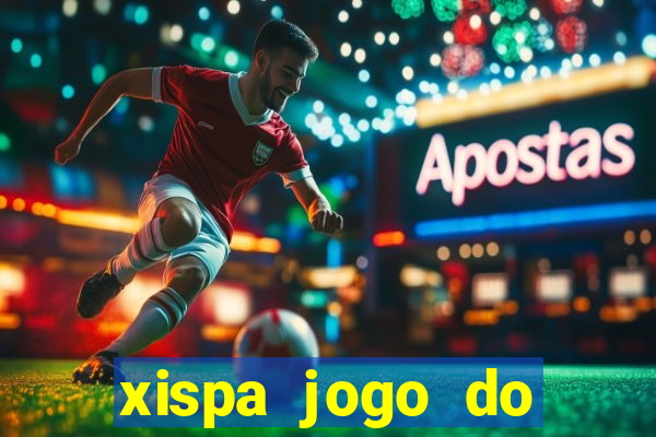 xispa jogo do bicho tabela