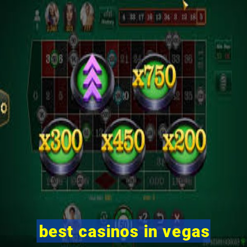 best casinos in vegas