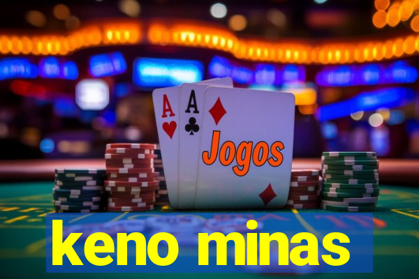 keno minas