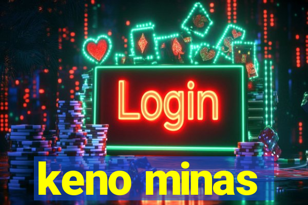 keno minas