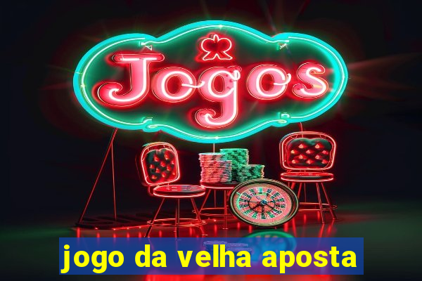 jogo da velha aposta