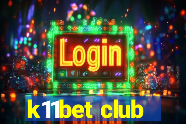 k11bet club